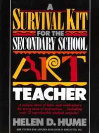 Survival Kit For The Secondary School Art Teacher