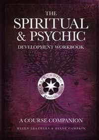 The Spiritual & Psychic Development Workbook - A Course Companion