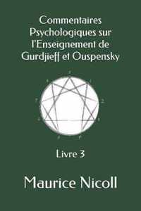 Commentaires Psychologiques sur l'Enseignement de Gurdjieff et Ouspensky