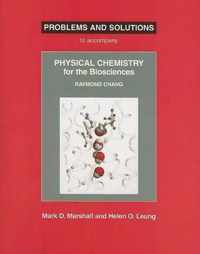 Physical Chemistry for the Biosciences Problems and Solutions