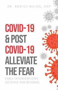 COVID-19 & Post COVID-19 Alleviate the Fear