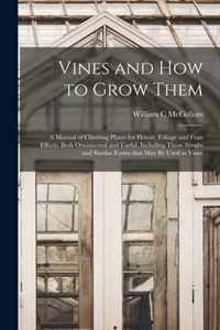 Vines and How to Grow Them