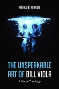 The Unspeakable Art of Bill Viola