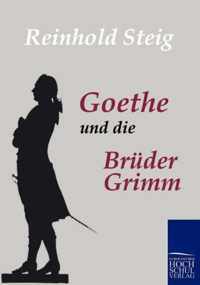 Goethe und die Bruder Grimm