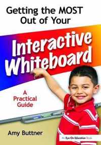 Getting the Most Out of Your Interactive Whiteboard