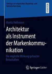 Architektur ALS Instrument Der Markenkommunikation