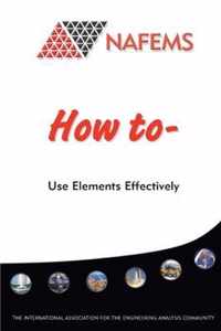 How To Use Elements Effectively
