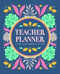 Teacher Planner: Flexible Lesson Planning for Any Year