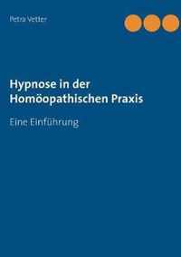 Hypnose in der Homoeopathischen Praxis