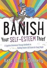 Banish Your Self Esteem Thief