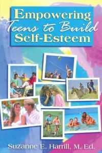 Empowering Teens to Build Self-Esteem