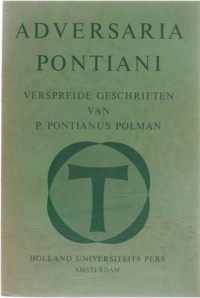 Adversaria Pontiani - Verspreide geschriften van P. Pontianus Polman