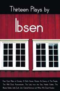 Thirteen Plays by Ibsen, including (complete and unabridged)