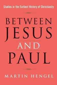 Between Jesus and Paul