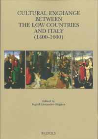 Cultural Exchange Between the Low Countries and Italy (1400-1600)