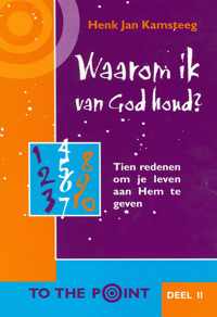 Waarom ik van God houd ?