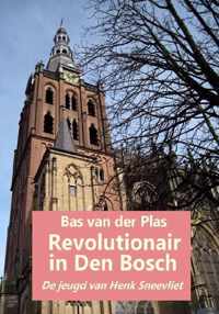 Revolutionair in Den Bosch