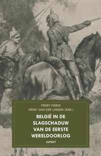 Belgie in de slagschaduw van de Eerste Wereldoorlog - Henk van der Linden, Perry Pierik - Paperback (9789461533043)