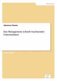 Das Management schnell wachsender Unternehmen