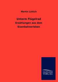 Unterm Flügelrad