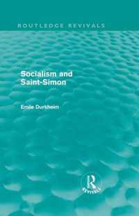 Socialism and Saint-Simon (Routledge Revivals)
