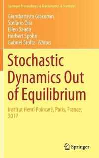 Stochastic Dynamics Out of Equilibrium: Institut Henri Poincaré, Paris, France, 2017