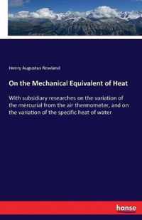 On the Mechanical Equivalent of Heat