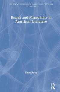 Beards and Masculinity in American Literature