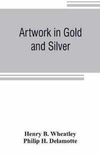 Artwork in Gold and Silver