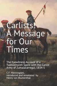 Carlists! A Message for Our Times