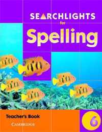 Searchlights for Spelling Year 6 Teacher's Book
