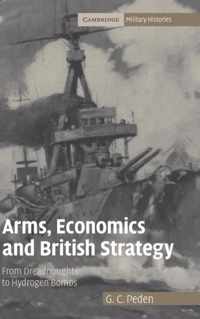 Arms, Economics And British Strategy