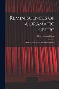 Reminiscences of a Dramatic Critic