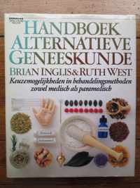 Handboek alternatieve geneeskunde - Keuzemogelijkheden in behandelingsmethoden zowel medisch als paramedisch