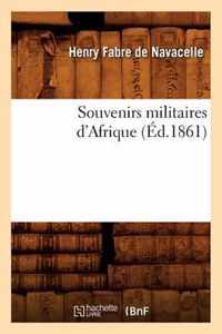 Souvenirs Militaires d'Afrique (Ed.1861)