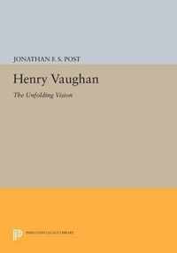 Henry Vaughan - The Unfolding Vision