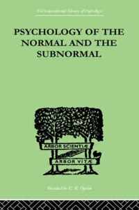 Psychology Of The Normal And The Subnormal