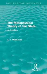 The Metaphysical Theory of the State (Routledge Revivals)