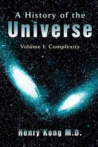 A History of the Universe: Volume I