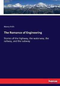 The Romance of Engineering