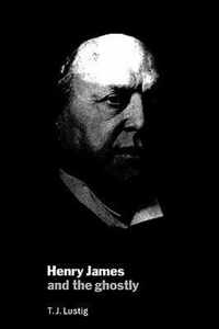 Henry James And The Ghostly