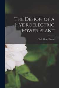 The Design of a Hydroelectric Power Plant