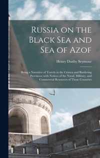 Russia on the Black Sea and Sea of Azof