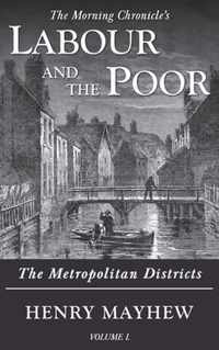 Labour and the Poor Volume I