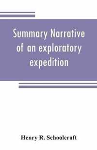 Summary narrative of an exploratory expedition to the sources of the Mississippi River, in 1820