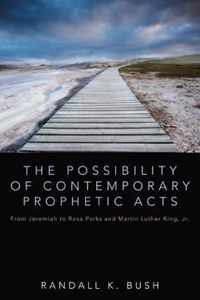 The Possibility of Contemporary Prophetic Acts