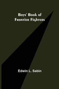 Boys' Book of Frontier Fighters