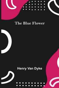 The Blue Flower