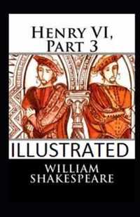 Henry VI, Part 3 Illustrated