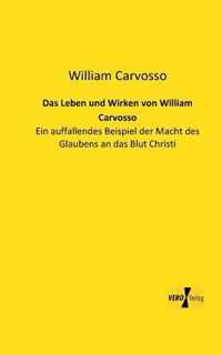 Das Leben und Wirken von William Carvosso